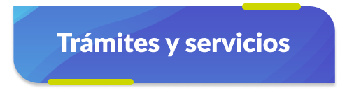 Trámites y servicios